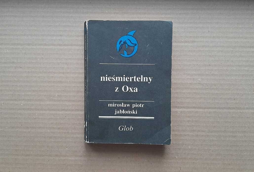 Nieśmiertelny z Oxa - Mirosław Piotr Jabłoński