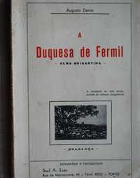 A Duquesa de Fermil (Alma Brigantina) de Augusto Davim - 1º Edição