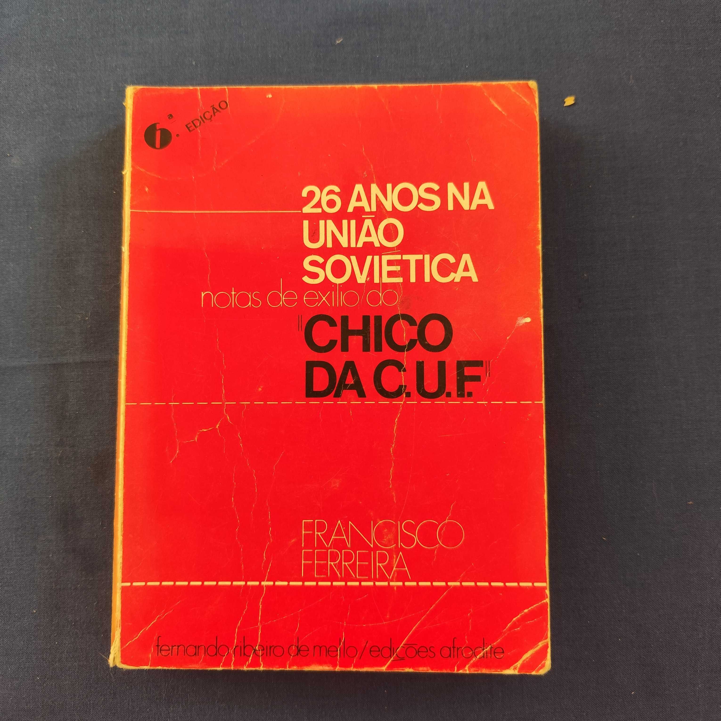 Francisco Ferreira - 26 anos na União Soviética
