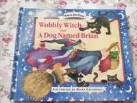 Książka dla dzieci Wobbly Witch and A Dog Mamed Brian po angielsku