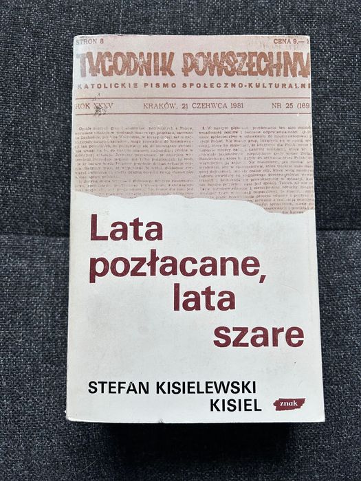 Stanisław Kisielewski „Lata pozłacane, lata szare”