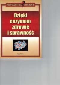 Dzięki enzymom zdrowie i sprawność - Helga Voller