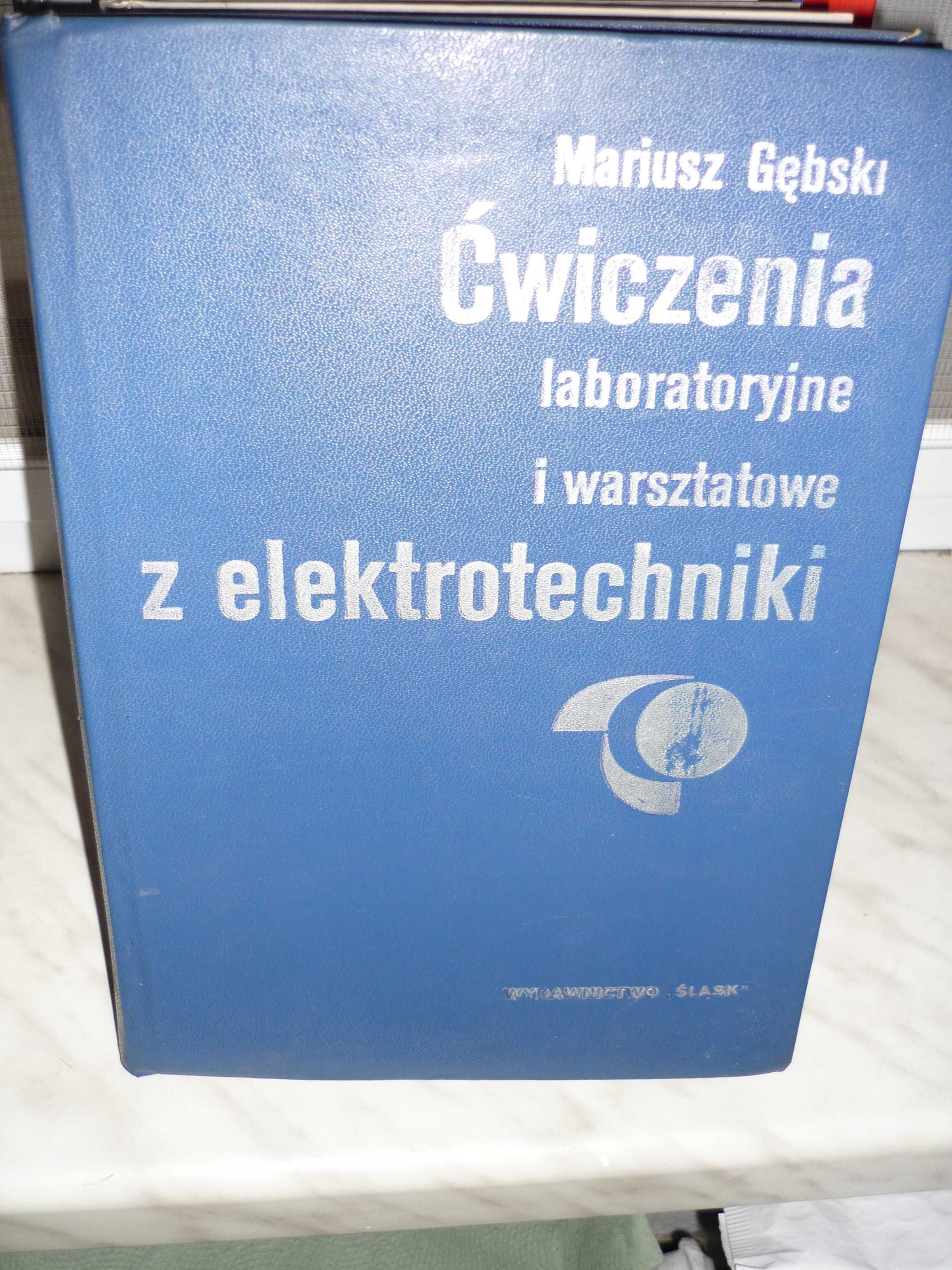 Ćwiczenia laboratoryjne i warsztatowe z elektrotechniki , M. Gębski.